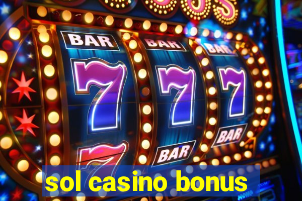 sol casino bonus