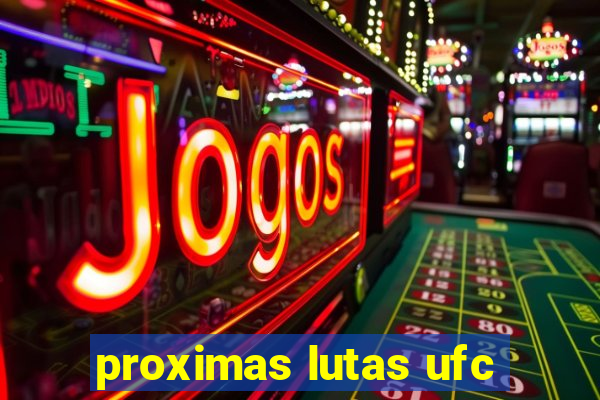 proximas lutas ufc