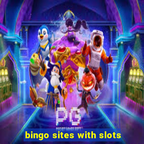 bingo sites with slots