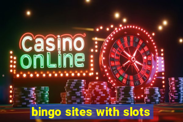 bingo sites with slots