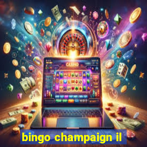 bingo champaign il