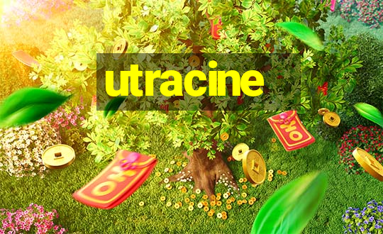 utracine