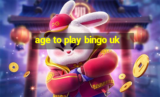 age to play bingo uk