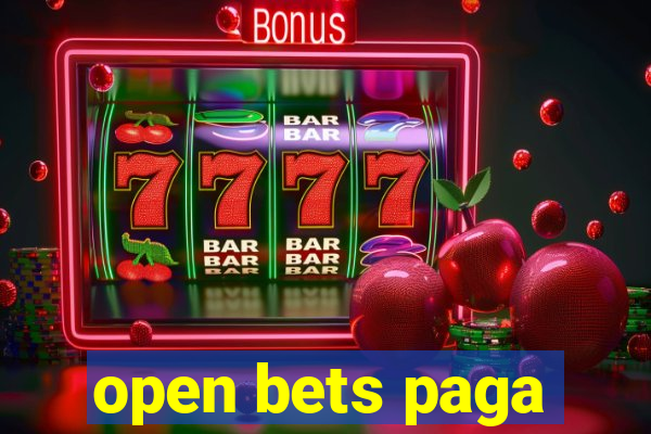 open bets paga