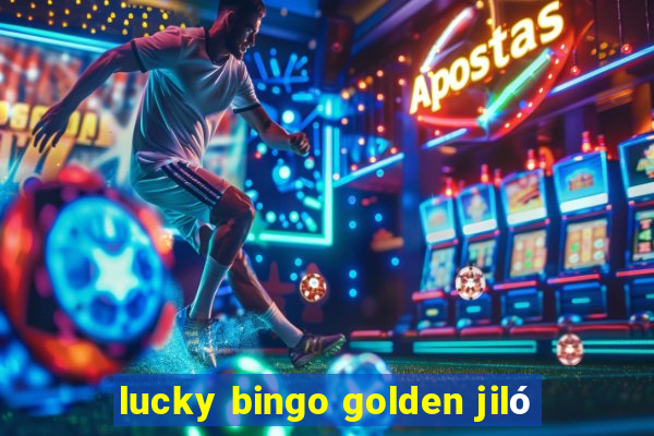 lucky bingo golden jiló