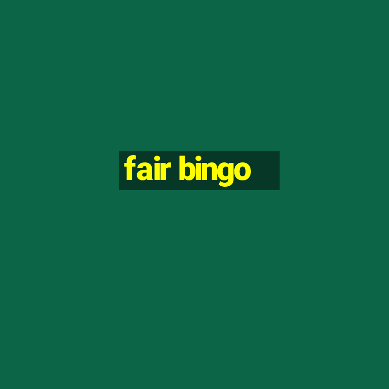 fair bingo