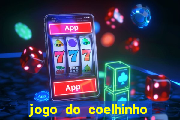 jogo do coelhinho que d谩 dinheiro