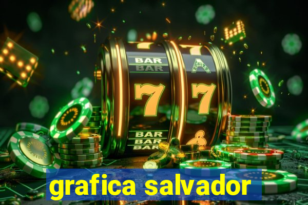 grafica salvador