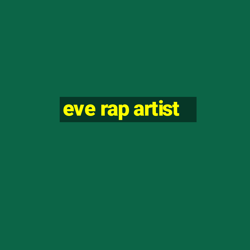 eve rap artist