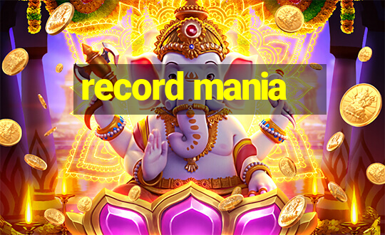 record mania