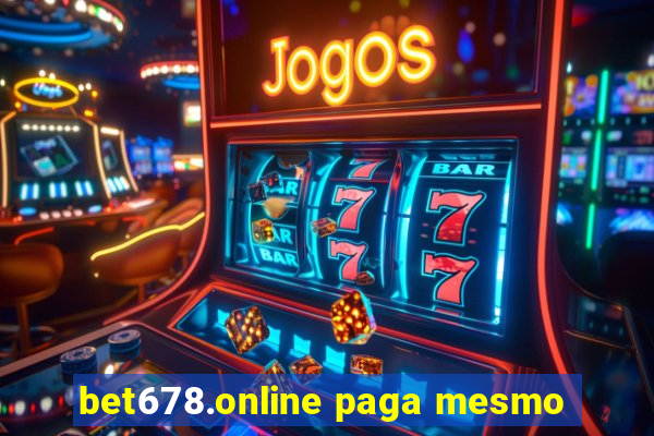 bet678.online paga mesmo