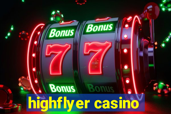 highflyer casino