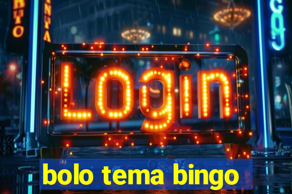 bolo tema bingo