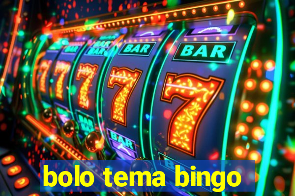 bolo tema bingo