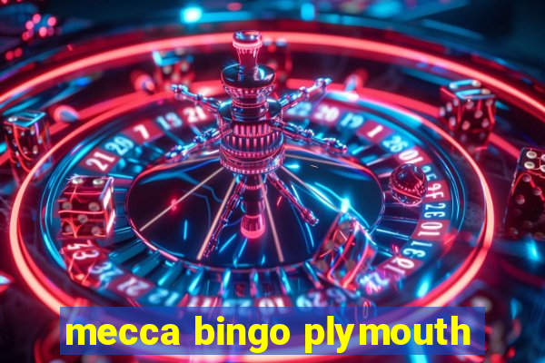 mecca bingo plymouth