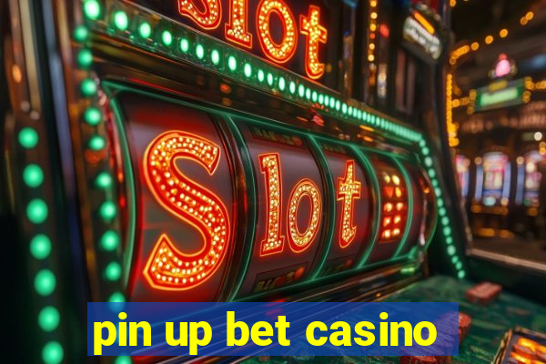 pin up bet casino