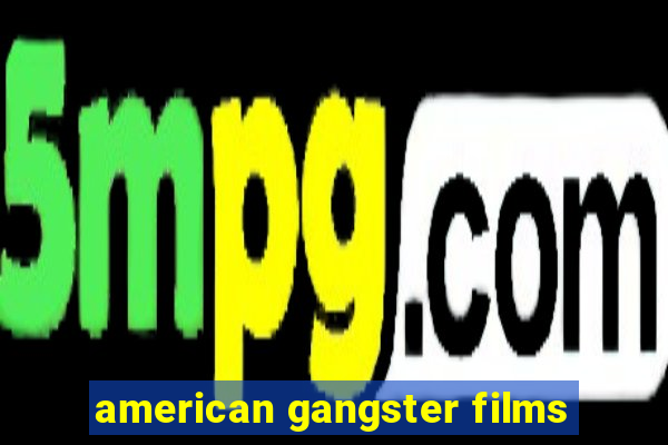 american gangster films