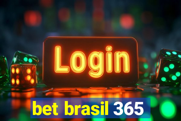 bet brasil 365