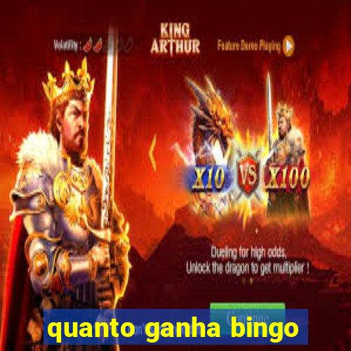 quanto ganha bingo