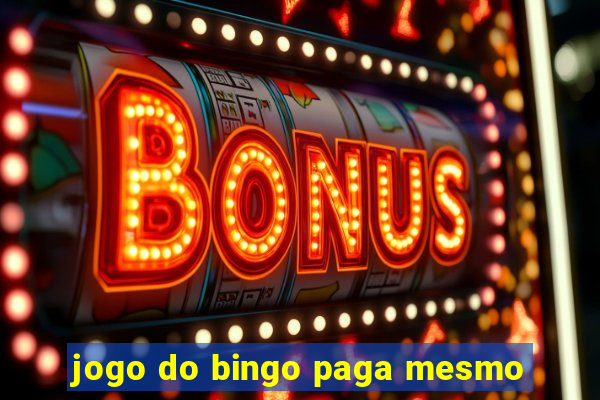 jogo do bingo paga mesmo