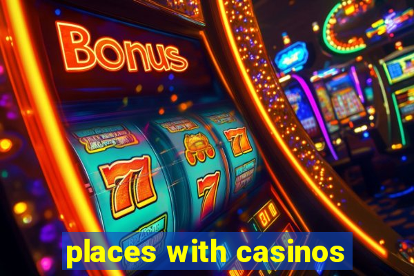 places with casinos