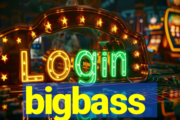 bigbass