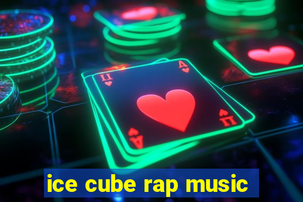 ice cube rap music