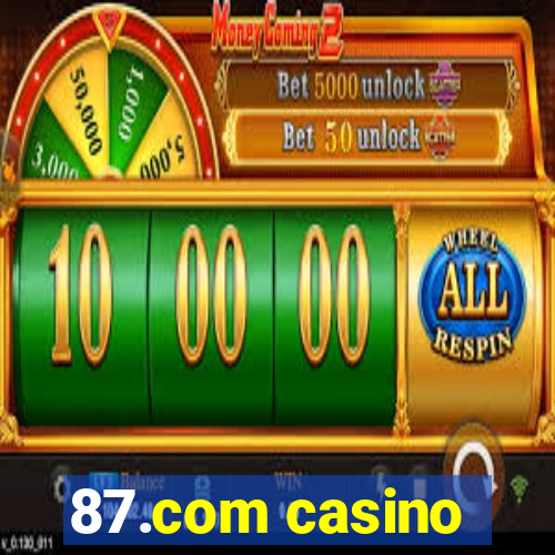 87.com casino