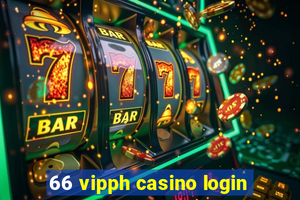 66 vipph casino login