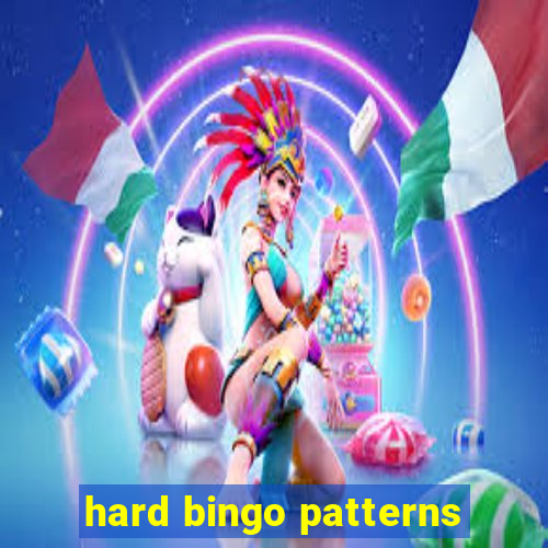 hard bingo patterns