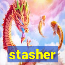 stasher