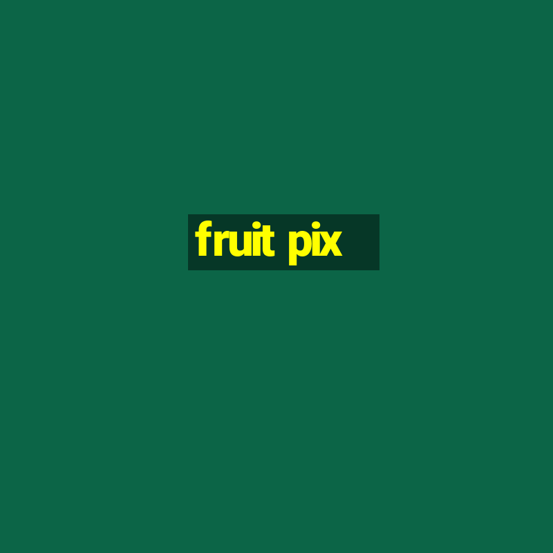 fruit pix