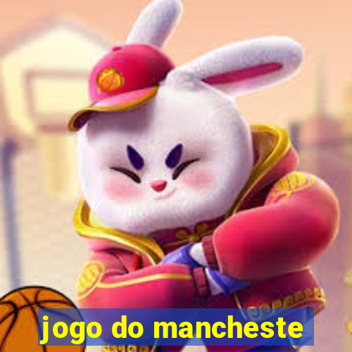 jogo do mancheste