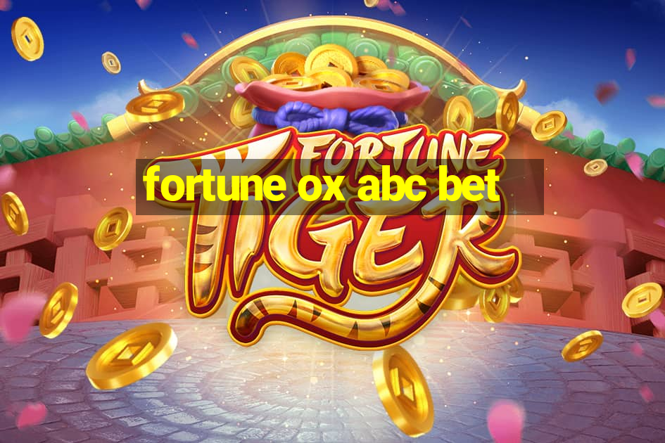 fortune ox abc bet