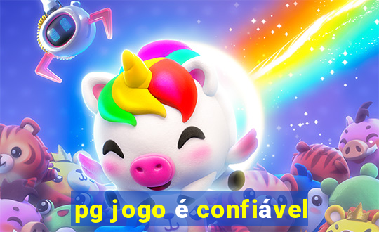 pg jogo é confiável