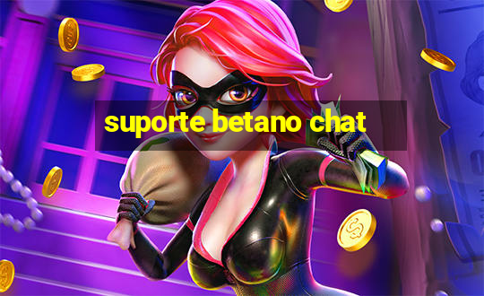 suporte betano chat