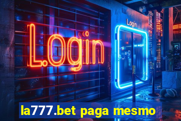 la777.bet paga mesmo