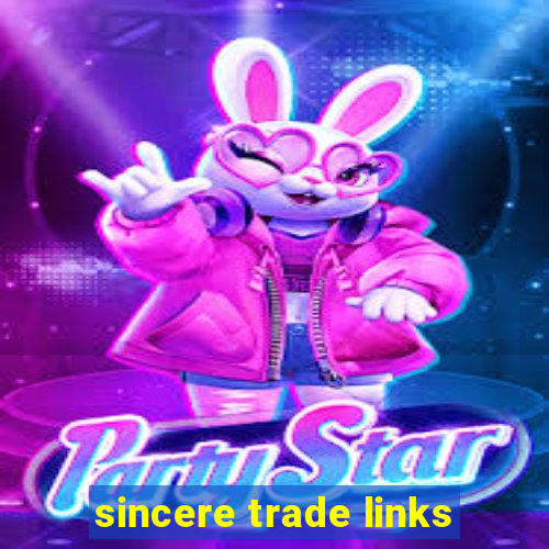 sincere trade links