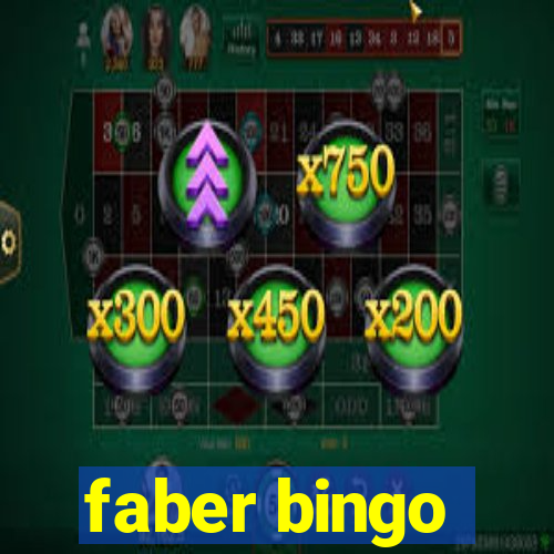 faber bingo