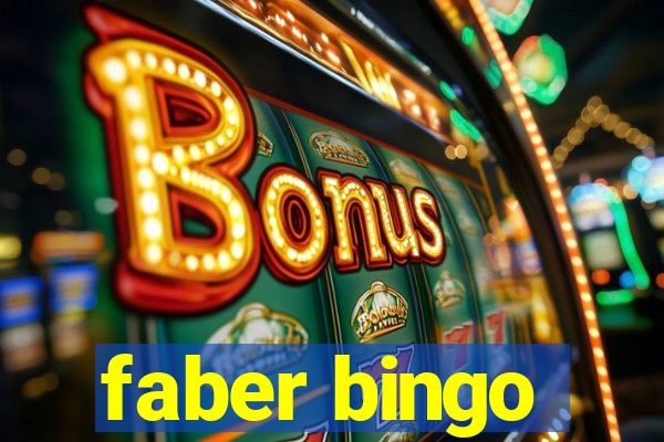 faber bingo