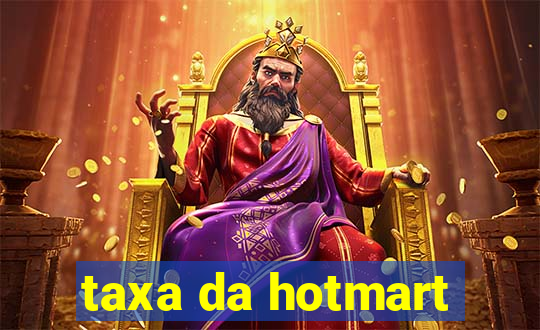 taxa da hotmart