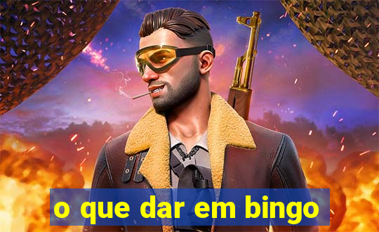 o que dar em bingo