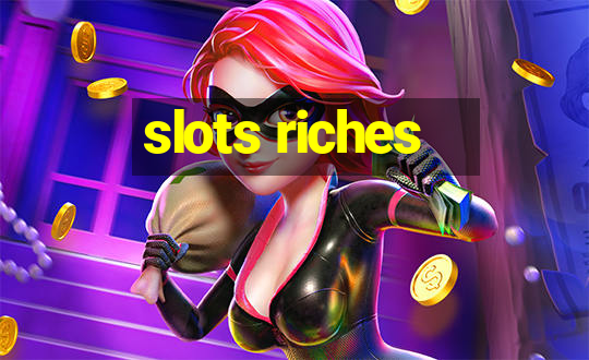 slots riches