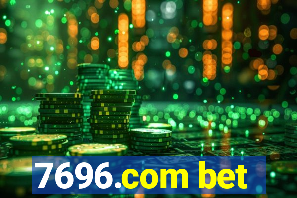 7696.com bet