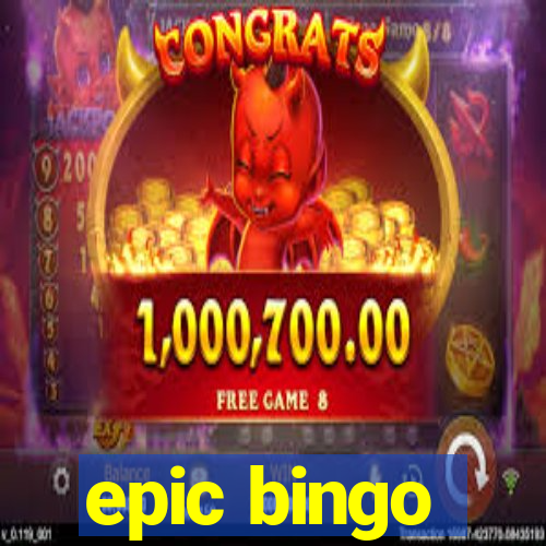 epic bingo