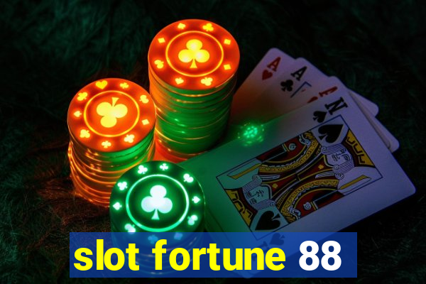 slot fortune 88