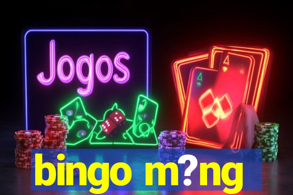 bingo m?ng