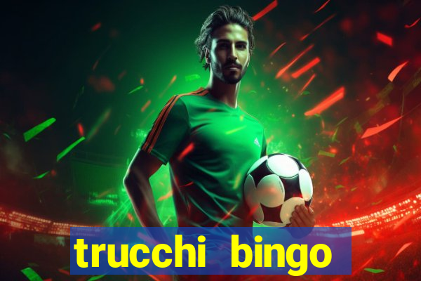 trucchi bingo william hill