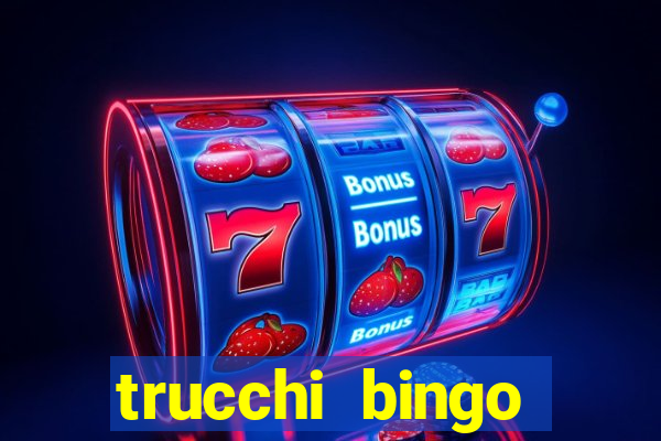 trucchi bingo william hill