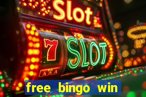 free bingo win real cash